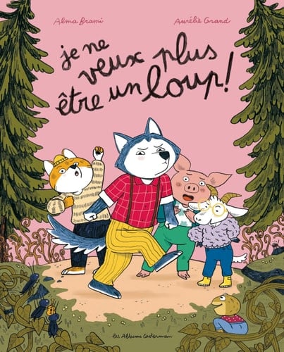 Je ne veux plus être un loup !