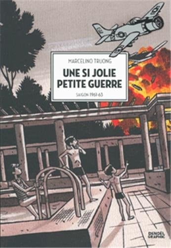 Une si jolie petite guerre Saigon, 1961-63