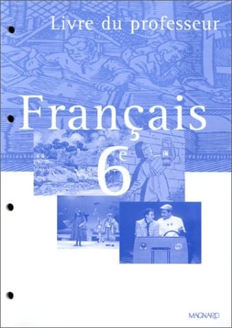 Français 6e livre du professeur