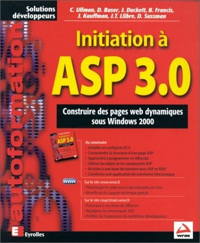 Initiation à ASP 3.0 construire des pages Web dynamiques sous Windows 2000