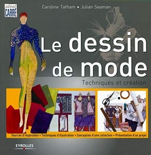 Le dessin de mode Techniques et création