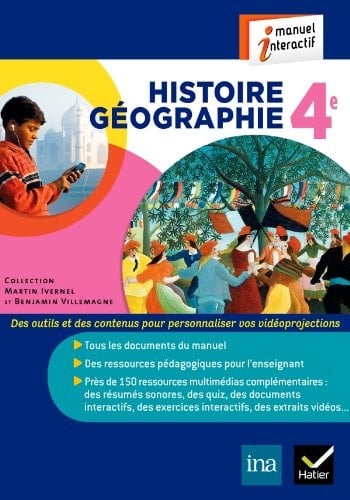 Histoire Géographie 4e éd. 2011 - Manuel interactif enrichi version enseignant (Histoire-Géographie Collège)