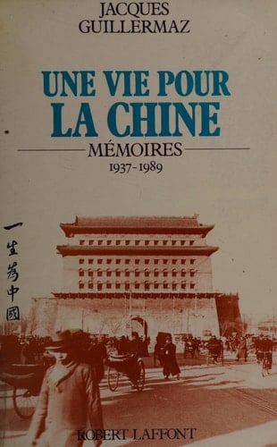 Une vie pour la Chine mémoires (1937-1989)