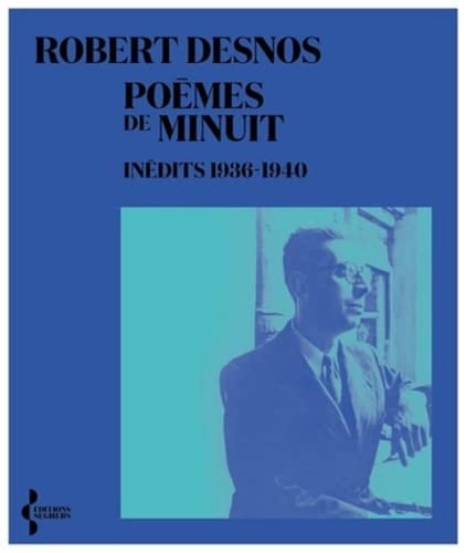 Poèmes de minuit inédits 1936-1940