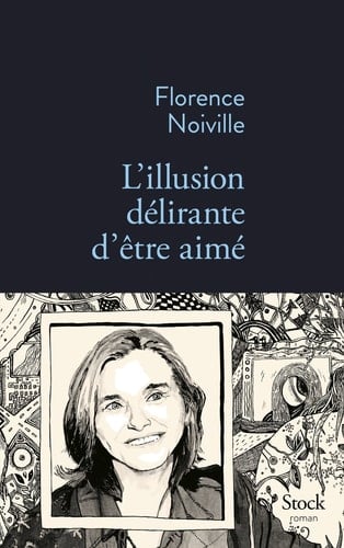 L'illusion délirante d'être aimé roman