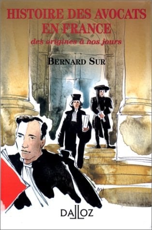 Histoire des avocats en France: Des origines à nos jours
