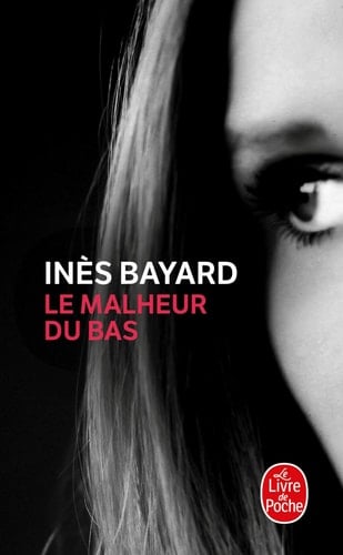 Le Malheur du bas Roman