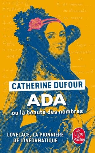 Ada ou la beauté des nombres La pionnère de l'informatique