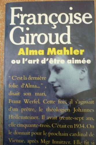 Alma Mahler ou L'art d'être aimée