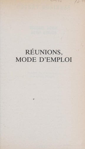 Réunions, mode d'emploi