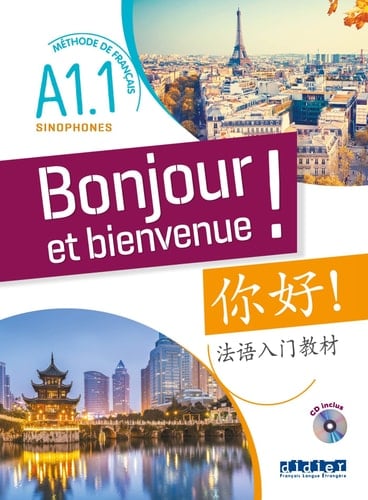 Bonjour et bienvenue ! Méthode de français pour sinophones A1.1