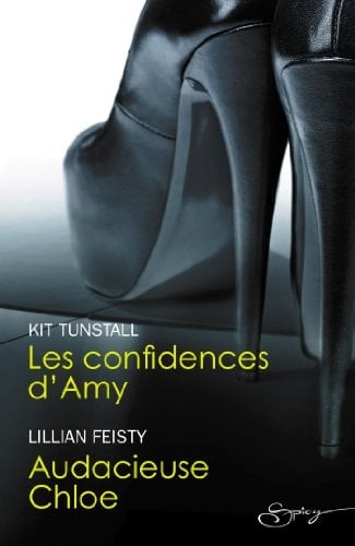 Les confidences d'Amy ; Audacieuse Chloé