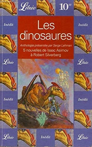 LES DINOSAURES. 5 nouvelles de Isaac Asimov à Robert Silverberg
