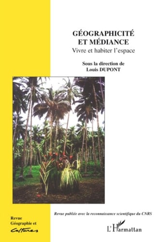 Géographicité et médiance Vivre et habiter l'espace
