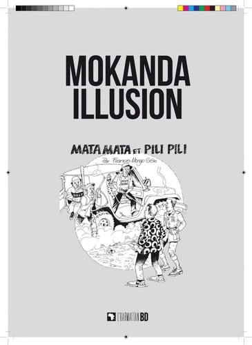 Mokanda illusion - Les aventures de Mata Mata et Pili Pili