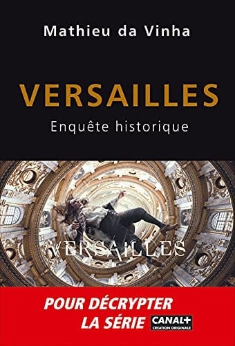 Versailles enquête historique