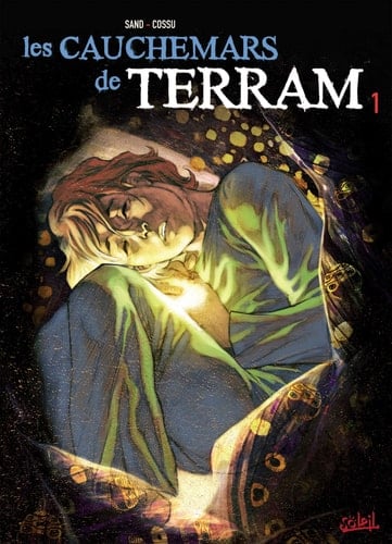 Les cauchemars de Terram Tome 1