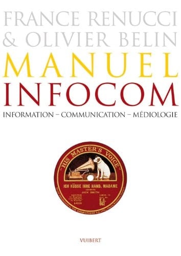 Manuel Infocom information, communication, médiologie