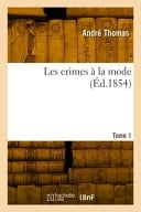 Les Crimes À La Mode. Tome 1