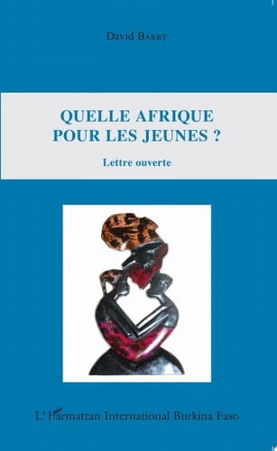 Quelle Afrique pour les jeunes ? Lettre ouverte