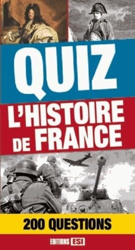 Quiz L'histoire de France 200 questions