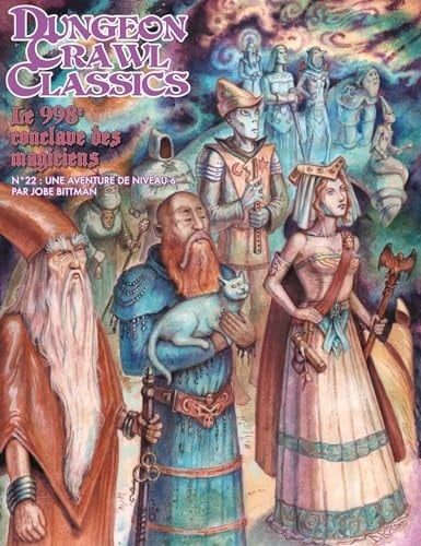 Le 998e conclave des magiciens Une aventure de niveau 6