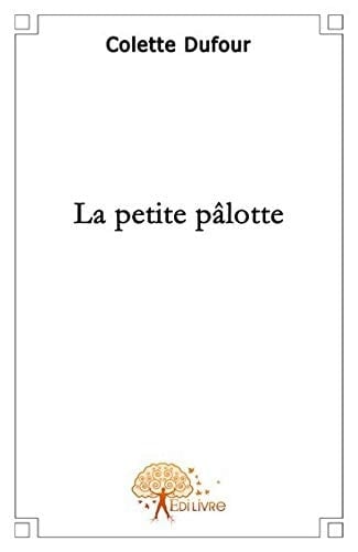 La petite pâlotte: Première partie : de 1937 à 1948