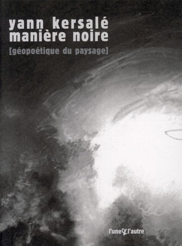 Manière noire géopoétique du paysage