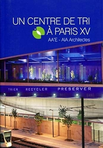 Un centre de tri à Paris XV AA'E-AIA Architectes