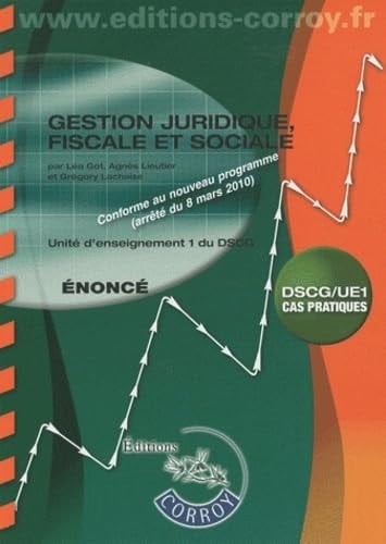 Gestion juridique, fiscale et sociale UE 1 du DSCG Enoncés