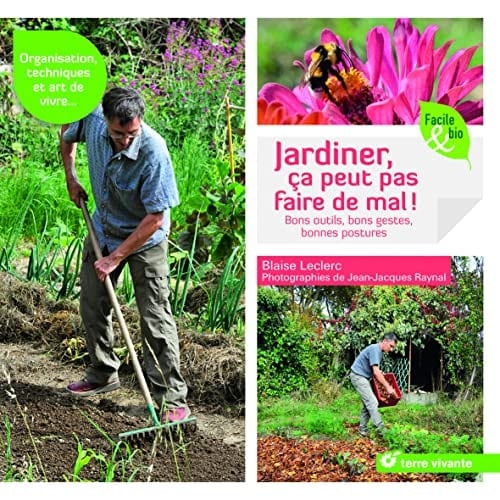Jardiner, ça peut pas faire de mal ! Bons outils, bons gestes, bonnes postures