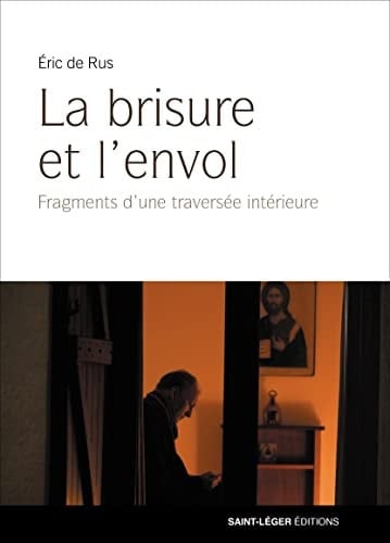 La brisure et l'envol fragments d'une traversée intérieure