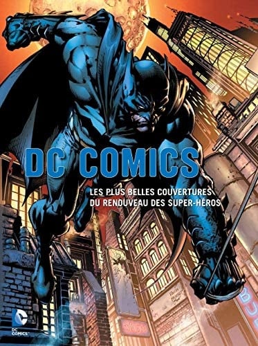 DC Comics, les plus belles couvertures du renouveau des super-héros