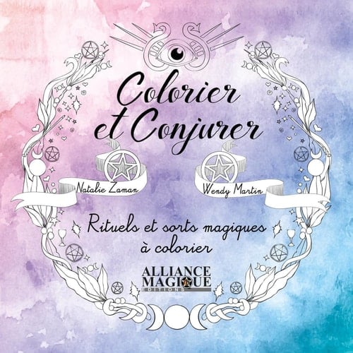 Colorier et conjurer Rituels et sorts magiques à colorier