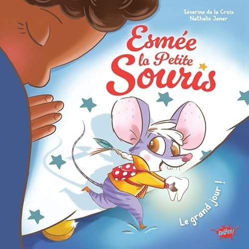 Esmée la petite souris Le grand jour !