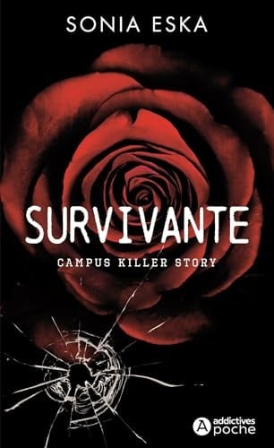 Survivante Campus Killer Story