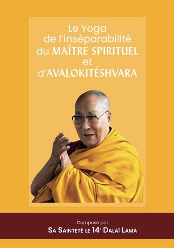 Le Yoga de l’inséparabilité du maître spirituel et d’Avalokitéshvara (French Edition)