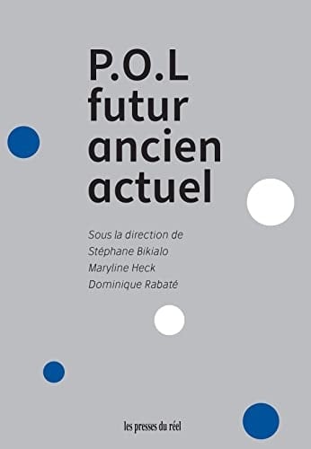P.O.L futur, ancien, actuel