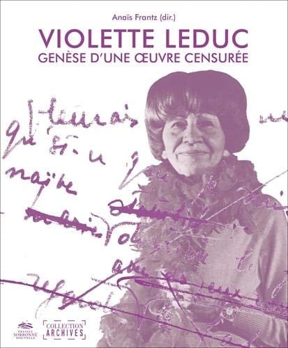 Violette Leduc genèse d'une oeuvre censurée