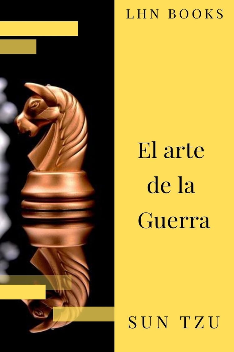 El arte de la Guerra ( Clásicos de la literatura ) (Spanish Edition)