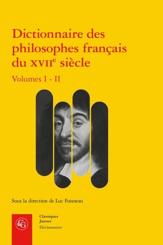 Dictionnaire des philosophes français du XVIIe siècle: M-Z