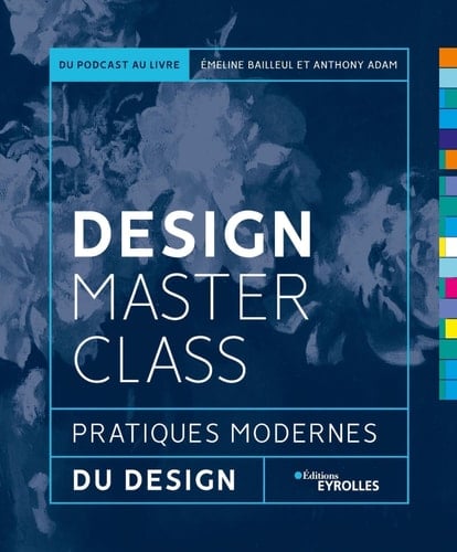 Design masterclass Pratiques modernes du design