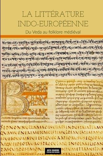 La Littérature indo-européenne Du Veda au folklore médiéval