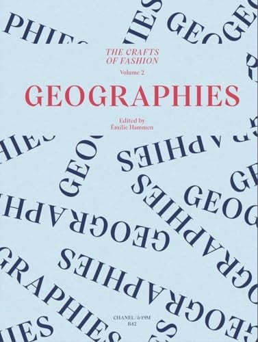 The crafts of fashion Tome 2, Geographies
