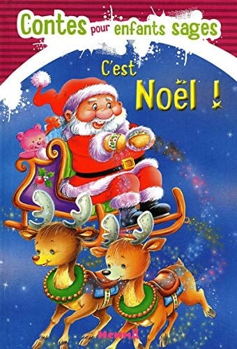 C'est Noël ! Contes pour enfants sages