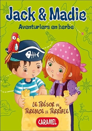 Le trésor de Terence le terrible Jack et Madie [Livre d'aventures illustré]