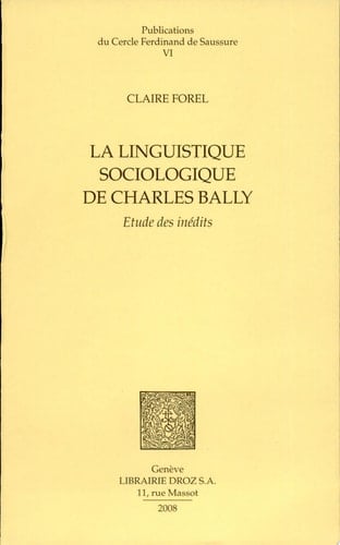 La linguistique sociologique de Charles Bally étude des inédits