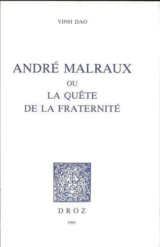 André Malraux, ou, La quête de la fraternité