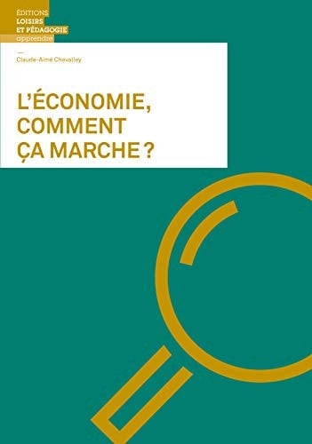 L'économie : comment ça marche ?