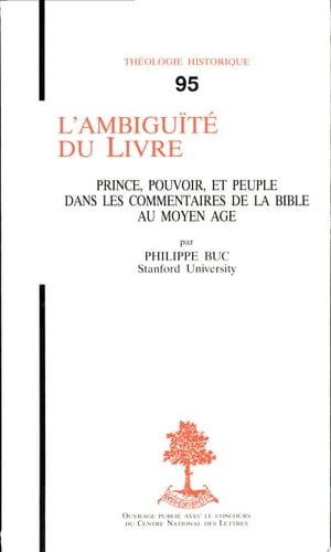 L'ambiguïté du Livre prince, pouvoir, et peuple dans les commentaires de la Bible au Moyen Age